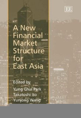 A New Financial Market Structure for East Asia(English, Hardcover, unknown)