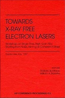 Towards X-Ray Free Electron Lasers(English, Hardcover, unknown)