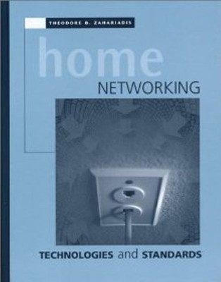Home Networking Technologies and Standards(English, Hardcover, Zahariadis Theodore)