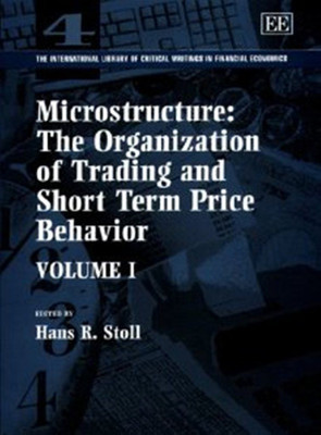 Microstructure: The Organization of Trading and Short Term Price Behavior(English, Hardcover, unknown)