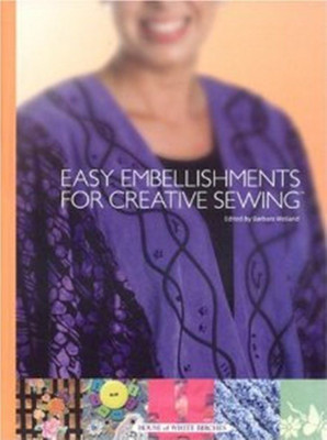 Easy Embellishments for Creative Sewing(English, Hardcover, unknown)