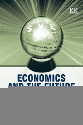 Economics and the Future(English, Paperback, unknown)