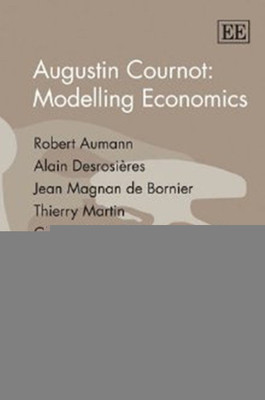 Augustin Cournot: Modelling Economics(English, Paperback, unknown)