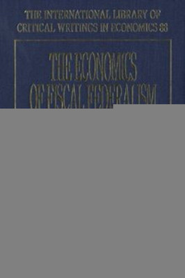 The Economics of Fiscal Federalism and Local Finance(English, Hardcover, unknown)