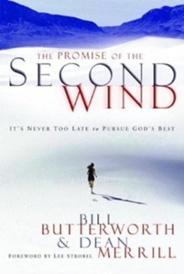 The promise of the second wind 1st Edition(English, Hardcover, Butterworth Bill)