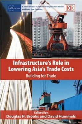 Infrastructure's Role in Lowering Asia's Trade Costs(English, Hardcover, unknown)