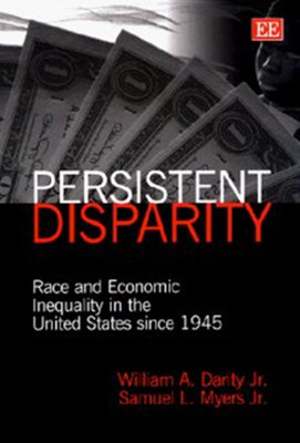 persistent disparity(English, Paperback, Darity Jr William A.)