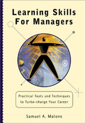 Learning Skills for Managers(English, Paperback, Malone Samuel A.)