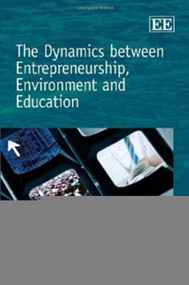 The Dynamics between Entrepreneurship, Environment and Education(English, Hardcover, unknown)
