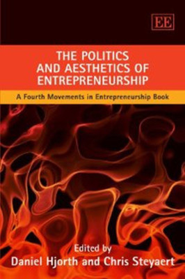 The Politics and Aesthetics of Entrepreneurship(English, Hardcover, unknown)