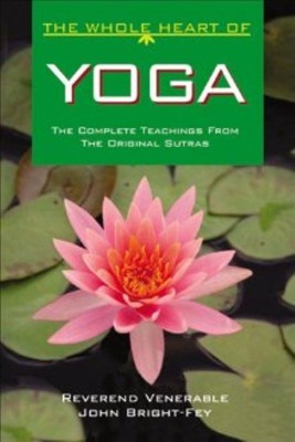 Whole Heart of Yoga(English, Paperback, Bright-Fey John)