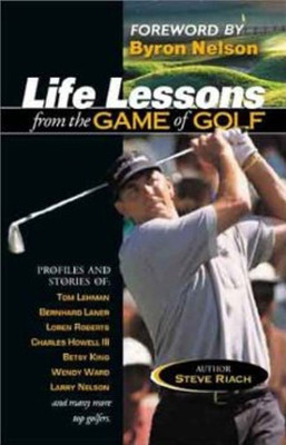 Life Lessons From The Game Of Golf(English, Paperback, Riach Steve)