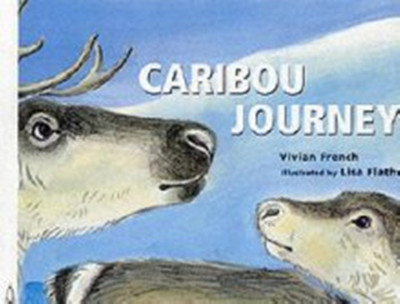 Caribou Journey(English, Hardcover, French Vivian)