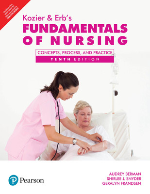 Kozier & Erb's Fundamentals of Nursing  - Concepts, Process and Practice Tenth Edition(English, Paperback, Audrey Berman, Shirlee J. Snyder, Geralyn Frandsen)