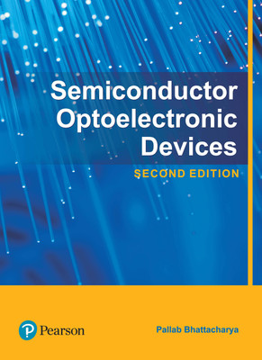 Semiconductor Optoelectronic Devices Second Edition(English, Paperback, Pallab Bhattacharya)