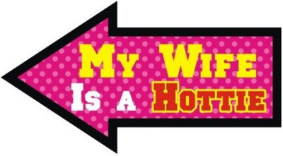 

Shop Online My Wife is a Hottie Photo Booth Photo Booth Board(Party)