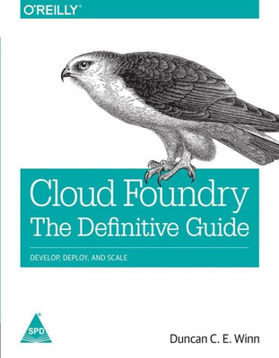 CLOUD FOUNDRY: THE DEFINITIVE GUIDE  - 0(English, Paperback, DUNCAN C. E. WINN)