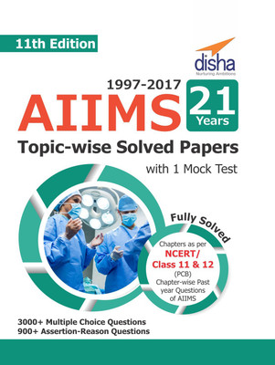AIIMS 21 years Topic-wise Solved Papers (1997-2017) with 1 Mock Test (11th Edition)(English, Paperback, unknown)