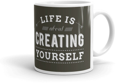 

AMIHART White printed ceramic mugs for gifting on different occasions,Motivational Quateds, Life is about Creating Yourself,A perfect Gift Item. Ceramic Mug(325 ml)