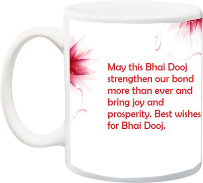 

Stylotrendz Printed Gifting Coffee for Bhaidooj Best Wishes Ceramic Mug(325 ml), White