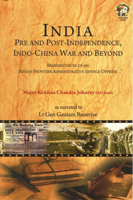INDIA Pre and Post-Independence,  - -Indo-China War and Beyond(English, Paperback, Johorey Krishna Chandra)
