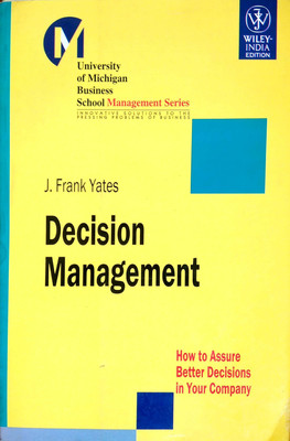 Decision Management:How to Assure Better Decisions in Your Company(English, Paperback, Yates J. Frank)