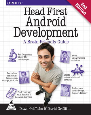 Head First Android Development: A Brain-Friendly Guide, 2nd Edition - headfirst (English, Paperback, Dawn Griffiths, David Griffiths)  - headfirst(English, Paperback, Dawn Griffiths, David Griffiths)