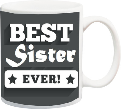 

Stylotrendz Best Sister Ever Printed Ceramic Mug(325 ml), White