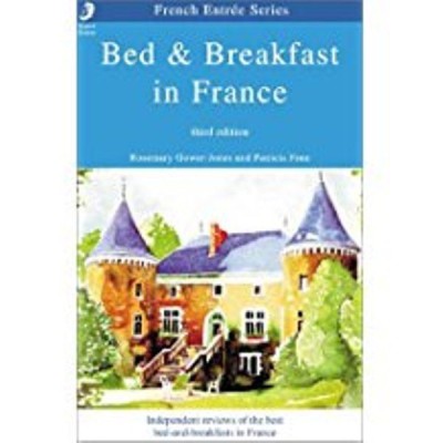 Bed and Breakfast in France(English, Paperback, Gower-Jones Rosemary)