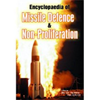 Encyclopedia of Missile Defence & Non-Proliferation(English, Hardcover, Mehta Raj)