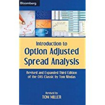 Introduction to Option Adjusted Spread Analysis (Revised & Expanded Third Edition of the OAS Classic by Tom Windas)(English, Paperback, Miller Tom)
