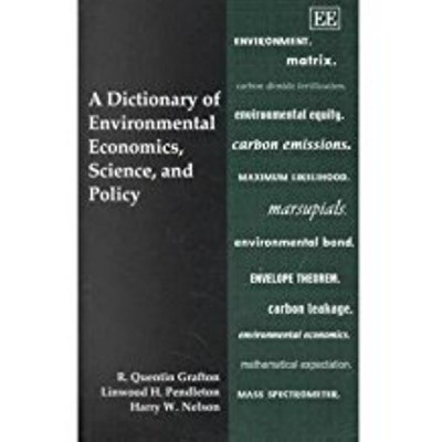 A Dictionary of Environmental Economics, Science, and Policy(English, Paperback, Grafton R. Quentin)