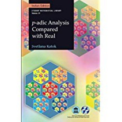P-adic Analysis Compared With Real, 1/e PB 1st  Edition(English, Paperback, Svetlana Katok)