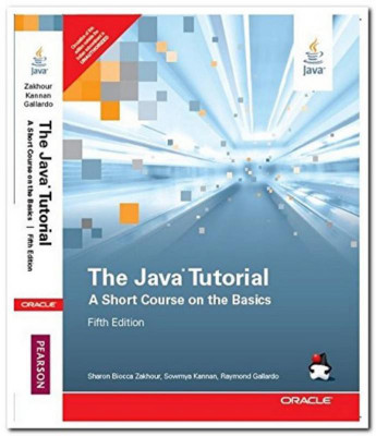 The Java Tutorial : A Short Course on the Basics(English, Paperback, Zakhour)