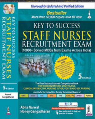 Key to Success Staff Nurses Recruitment Exam:10000+ Solved MCQS with E  - key to success(English, Paperback, unknown)