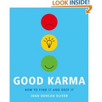 Good Karma: How to Find It and Keep It(English, Paperback, Joan Duncan Oliver)