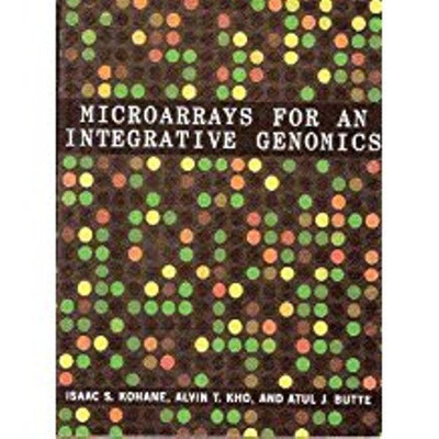 Microarrays For An Integrative Genomics ( MIT REPRINT ) 01 Edition(English, KOHANE ISAAC S. ET AL)