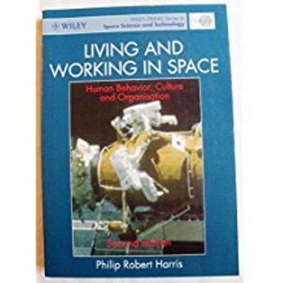 Living and Working in Space(English, Paperback, Harris Philip Robert PhD)