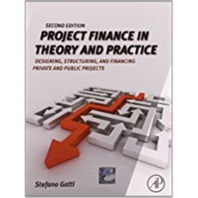 Project Finance in Theory and Practice PB 2nd  Edition(English, Paperback, Gatti)