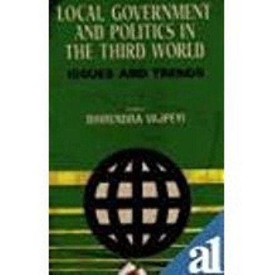 Local Government and Politics in the Third World: Issues and Trends(English, Paperback, Dhirendra Vajpeyi)