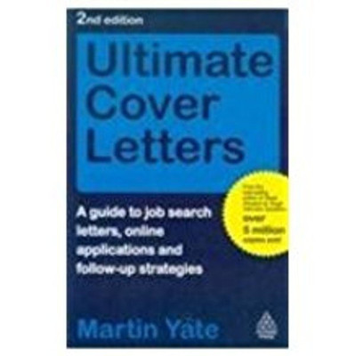 Ultimate Cover Letters, 2/e (A Guide to Job Search Letters, Online App(English, Paperback, Yate Martin)