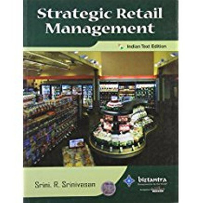 Strategic Retail Management(English, Paperback, Srinivasan Srini. R.)