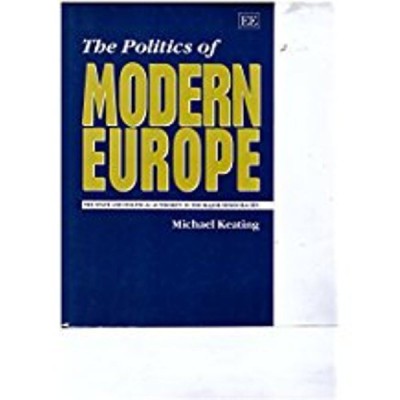 THE POLITICS OF MODERN EUROPE(English, Hardcover, Keating Michael)