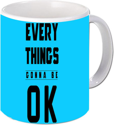 

Maison N Mode Every Thing Is Ok Coffee Ceramic Mug(330 ml), Multicolor