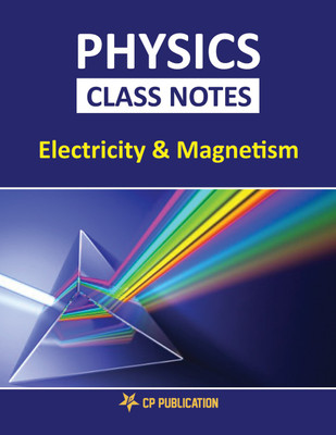 Physics Class Notes (Class 12th Theory+Example, Volume-4) For JEE & NEET(Paperback, Career Point Ltd.)