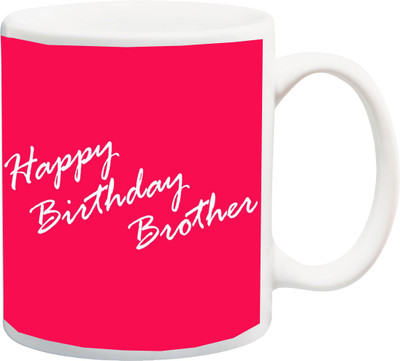 

Stylotrendz Happy Birthday Brother in Pink Ceramic Mug(325 ml), White