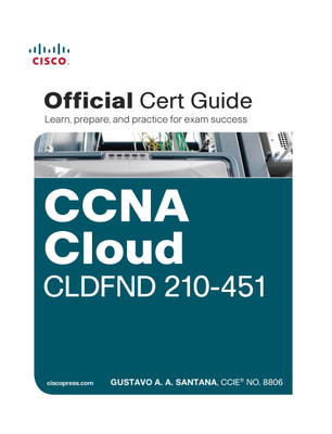CCNA Cloud Official Cert Guide CLDFND (210 - 451) First Edition(English, Paperback, Gustavo A. A. Santana)