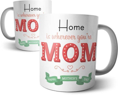 

ME&YOU Gift for Mother Mum On Mother's Day; Home Is Where You're Mom (IDuplicate11) Printed Ceramic Mug(325 ml), Multicolor