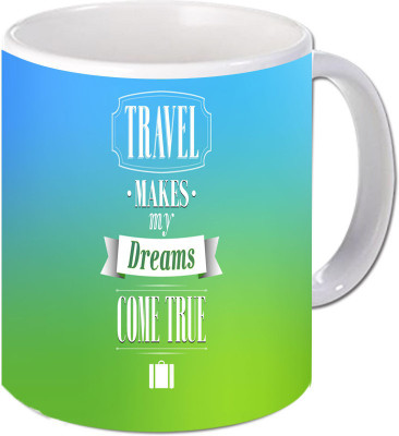 

Maison N Mode Travel Makes My Dream Coffee Ceramic Mug(330 ml), Multicolor