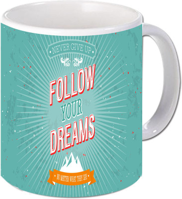 

Maison N Mode Follow Your Dream Coffee Ceramic Mug(330 ml), Multicolor